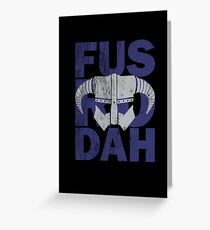 fus ro dah Greeting Card