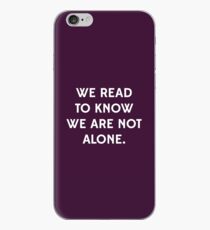 We Read to Know we're not Alone - C.S. Lewis iPhone Case