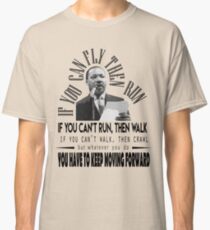 Martin Luther King Jr - Motivational Quote Classic T-Shirt