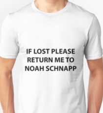 if lost please return me to noah schnapp Unisex T-Shirt