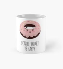 Donut-Sorge sei glücklich Tasse (Standard)