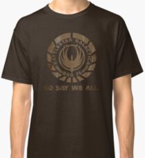 So Say We All Classic T-Shirt