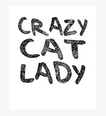 Crazy Cat Lady Photographic Print