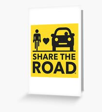Share the road Greeting Card