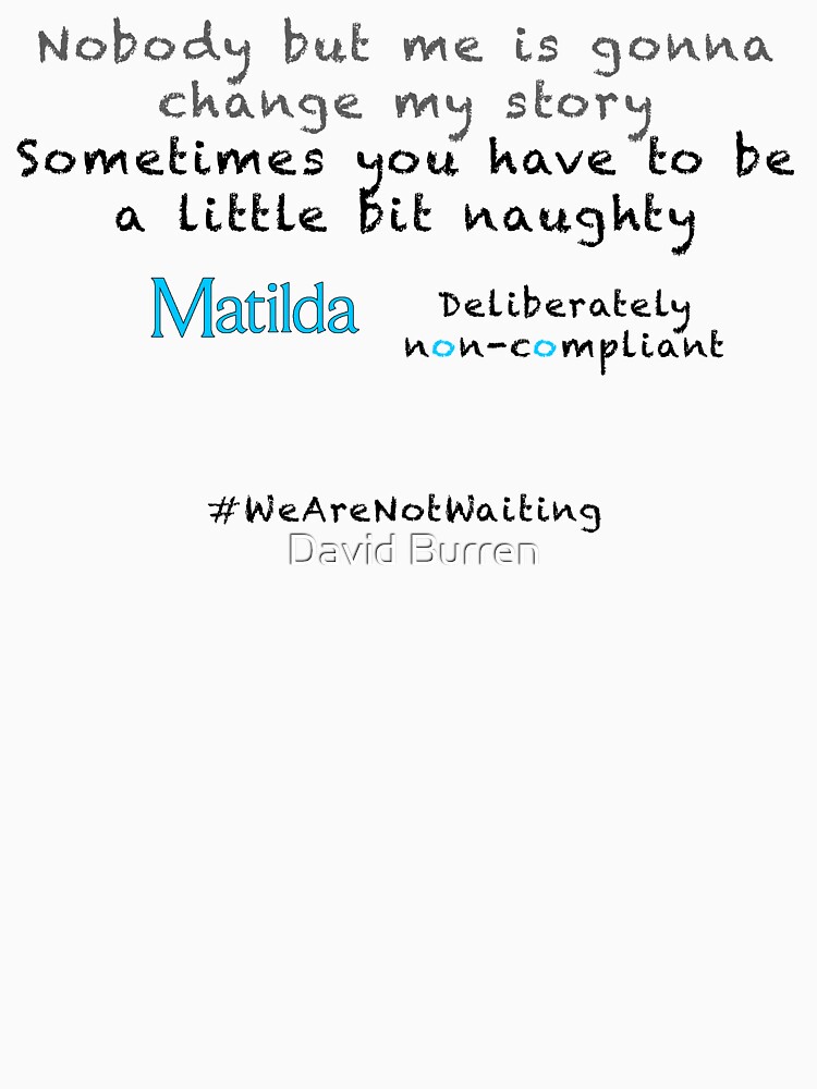 Non-compliant Matilda - black text by DavidBurren