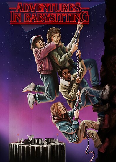 Adventures In Babysitting Posters By Mycolour Redbubble
