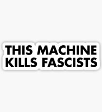 This Machin Kills Fascists Sticker