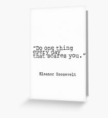 Eleanor Roosevelt quote Greeting Card