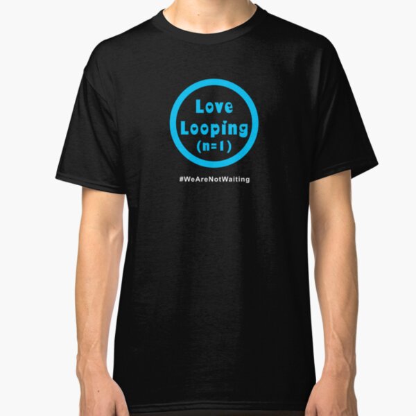 Love Looping - white text Classic T-Shirt