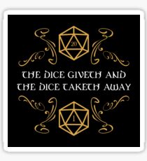 The Dice Giveth and Taketh Away Natural 20 and Critical Fail Sticker