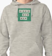 birdie num num dish the party Pullover Hoodie
