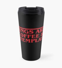 Taza de viaje Las mañanas son para el café y la contemplación