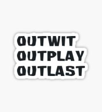 Outwit Outplay Outlast Sticker
