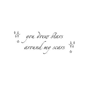 You drew stars around my scars Sticker for Sale by beckyhdesigns