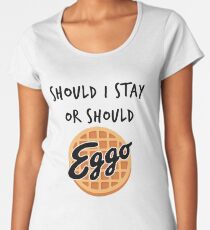 Should I Stay or Should Eggo waffle Stranger Things Parody for Eleven Women's Premium T-Shirt