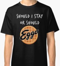 Stranger Things - Should I Stay or Should - Eggo parody Classic T-Shirt
