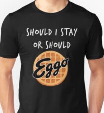 Stranger Things - Should I Stay or Should - Eggo parody Unisex T-Shirt