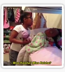 miss keisha Sticker