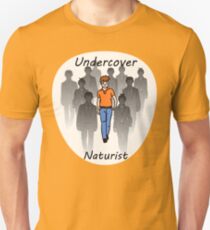 Undercover Naturist (Male) Unisex T-Shirt