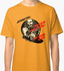 jethro tull too young too die telur Classic T-Shirt