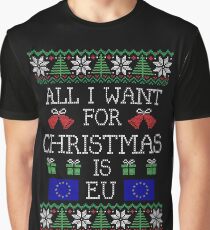 All I Want For Christmas is EU Graphic T-Shirt