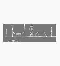 LETS GET LOST Photographic Print