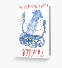 Have Yourself A Merry Little Squidmas Greeting Card