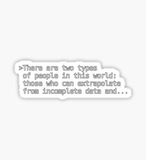 There are two types of people in this world: Sticker