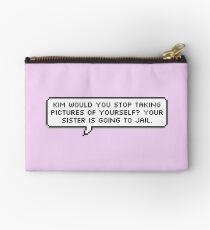 Your Sister Is Going To Jail Studio Pouch