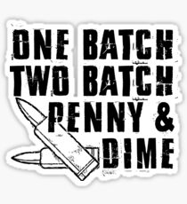 One Batch, Two Batch Sticker