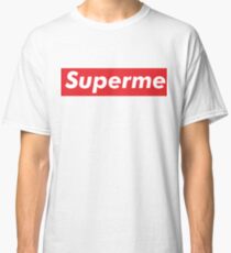 Supreme meme - superme Classic T-Shirt