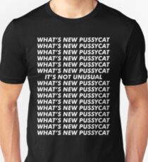 What's New, Pussycat Unisex T-Shirt