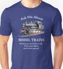Funny Model Train Fan "Ask me about model trains" Unisex T-Shirt