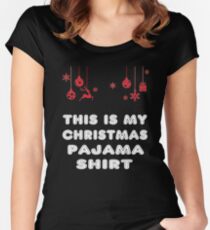 This is My Christmas Pajama Shirt Women's Fitted Scoop T-Shirt