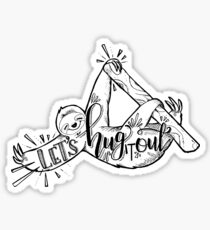 A Huggy Sloth Sticker