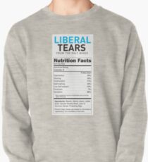 Liberal/Democrat Tears Funny Joke Supplement Facts - Online Store Pullover