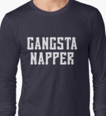 Gangsta Napper Long Sleeve T-Shirt