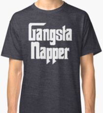Gangsta Napper Classic T-Shirt