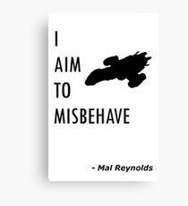 I Aim To Misbehave Canvas Print