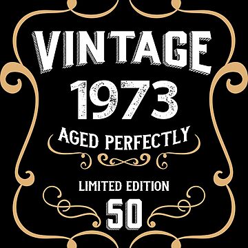 50th Birthday Vintage 1973 Aged Perfectly Gift | Active T-Shirt