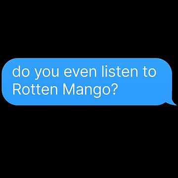 Rotten Mango - Podcast Fan Merch Essential T-Shirt for Sale by  thehonestjoe