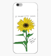 If You Need A Little Sunshine iPhone Case