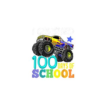 Just Crushed 100 Days of School Shirt T-rex Monster Truck 