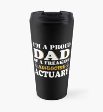 Actuary Dad Gifts - Father's Day Birthday Valentine Christmas Travel Mug