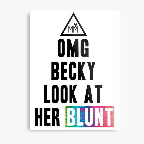 OMG Becky Metal Print