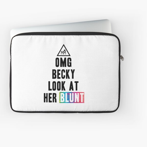 OMG Becky Laptop Sleeve