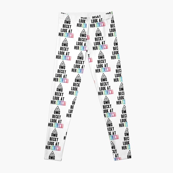 OMG Becky Leggings