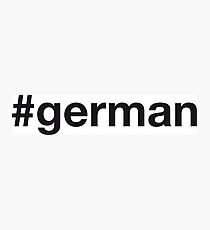 GERMAN Photographic Print