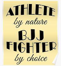 BJJ Fighter Athlete by Nature Jiu-Jitsu Birthday Poster