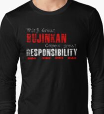 With great Bujinkan comes great responsibility Long Sleeve T-Shirt